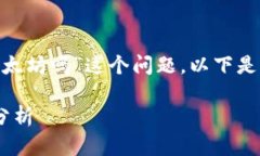 关于您提到的“tokenim不能