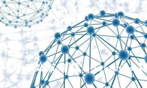十部委虚拟币管理政策解读与TokenIm钱包全面指南