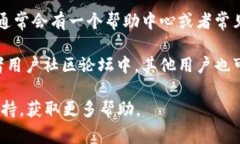 在进行Tokenim平台的操作时